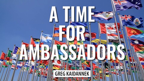 A Time for Ambassadors
