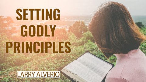 Setting Godly Principles