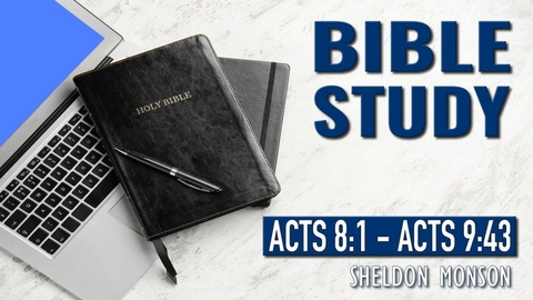 Acts 8-1 - Acts 9-43