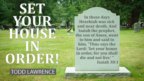 Set Your House in Order!